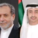 “اتصال هاتفي” عبد الله بن زايد يبحث مع عراقجي تطورات المنطقة المستعرة